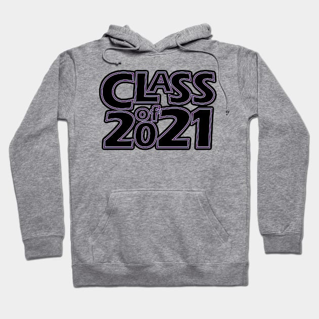 Grad Class of 2021 Hoodie by gkillerb